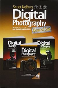 Scott Kelby's Digital Photography Boxed Set, Volumes 1, 2, and 3; Scott Kelby; 2009
