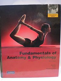 Fundamentals of Anatomy & Physiology; Frederic H. Martini, Judi L. Nath, Edwin F. Bartholomew; 2011