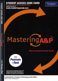 Mastering A&P; Frederic Martini, Edwin F. Bartholomew, Judi Lindsley Nath; 2012