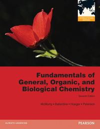 Fundamentals of General, Organic, and Biological Chemistry; David S. Ballantine, John E. McMurry; 2012