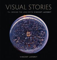 Visual Stories; Vincent Laforet; 2011