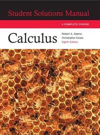Calculus: Complete Course Student Solutions Manual; Robert A. Adams; 2014