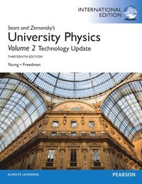 University Physics with Modern Physics Technology Update, Volume 2 (Chs. 21-37); Hugh D. Young, Roger A. Freedman; 2013