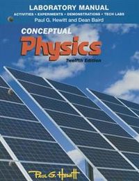 Laboratory Manual for Conceptual Physics (Activities, Experiments, Demonstrations & Tech Labs); Paul Hewitt, Dean Baird; 2014