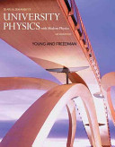 Sears and Zemansky's University Physics: With Modern Physics; Hugh D. Young, Roger A. Freedman, Albert Lewis Ford; 2016