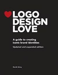 Logo Design Love; David Airey; 2015