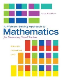 A Problem Solving Approach to Mathematics for Elementary School Teachers; Rick Billstein; 2015