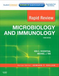 Rapid Review Microbiology and Immunology; Ken Rosenthal, Michael J Tan; 2010