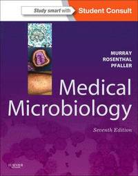 Medical Microbiology; Patrick R. Murray; 2013