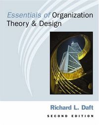Essentials of Organization Theory & Design; Richard L. Daft; 2001
