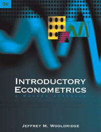 Introductory Econometrics; Jeffrey M. Wooldridge; 2006