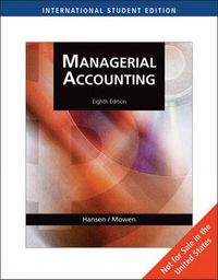 Managerial Accounting; Don Hansen; 2007