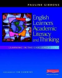 English Learners, Academic Literacy, and Thinking; Pauline Gibbons; 2009