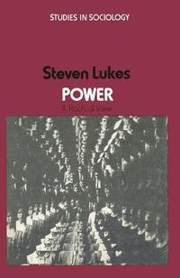 Power: A Radical View; Steven Lukes; 1974