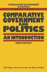 Comparative Government and Politics; Hague Rod, Harrop Martin, Breslin Shaun; 1992