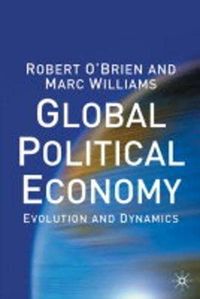 Global Political Economy; O'Brien Robert, Williams Marc; 2003
