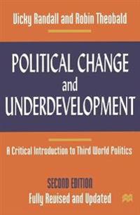 Political Change and Underdevelopment; Vicky Randall, Robin Theobald; 1998