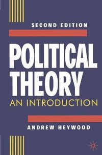 Political Theory - an Introduction; Andrew Heywood; 1999