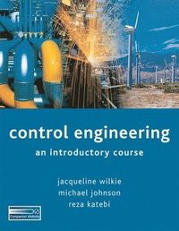 Control Engineering; Jacqueline Wilkie, Michael A Johnson, Reza Katebi; 2001