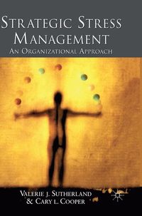 Strategic Stress Management; V. Sutherland, C. Cooper; 2000