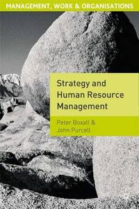 Strategy and Human Resource Management; Purcell John, Boxall Peter; 2002
