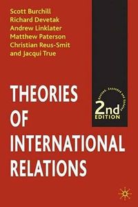 Theories Of International Relations; Burchill Scott, Devetak Richard, Linklater Andrew; 2001