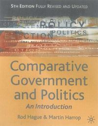Comparative Government and Politics; Hague Rod, Harrop Martin; 2001