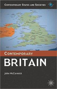 Contemporary Britain; John McCormick; 2003