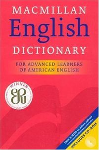 MacMillan English Dictionary: For Advanced Learners of American English [With CDROM]; Macmillan Publishing, Michael Rundell, Michael Mayor; 2005