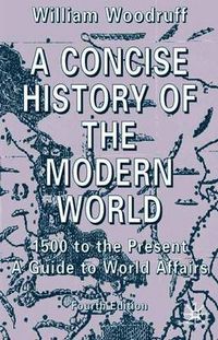 A Concise History of the Modern World; W. Woodruff; 2002