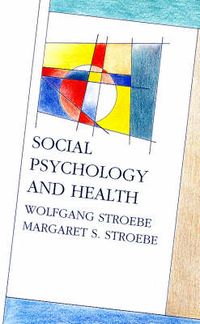 Social psychology and health; Wolfgang Stroebe; 1995