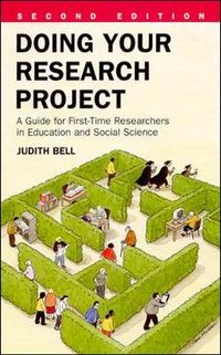 Doing your research project : a guide for first-time researchers in education and social science; Judith Bell; 1993