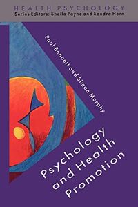 Psychology And Health Promotion; Paul Bennett; 1997
