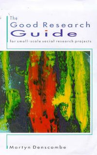 Good Research Guide; Martyn Denscombe; 1998
