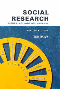 Social research issues, methods and process; Tim May; 1997