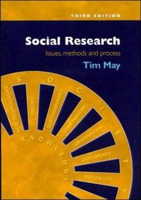 Social research : issues, methods and process; Tim May; 2001