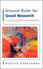 Ground Rules for Good Research; Martyn Denscombe; 2002