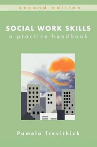 Social Work Skills; Pamela Trevithick; 2005