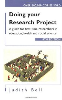 Doing Your Research Project 4/e; Judith Bell; 2005