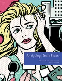 Analysing Media Texts (Volume 4); Marie Gillespie; 2006