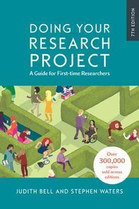Doing Your Research Project: A Guide for First-time Researchers; Judith Bell; 2018