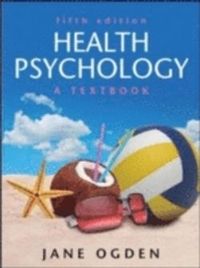 Health Psychology; Jane Ogden; 2012