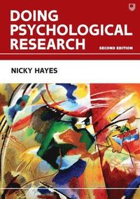 Doing Psychological Research, 2e; Nicky Hayes; 2021
