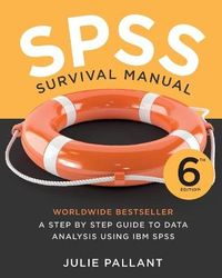 SPSS Survival Manual; Julie Pallant; 2016