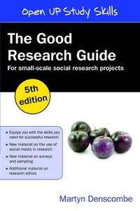 The good research guide : for small-scale social research projects; Martyn Denscombe; 2014