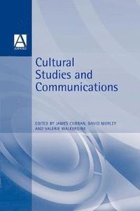 Cultural Studies And Communication; David Morley, James Curran, Valerie Walkerdine; 1995