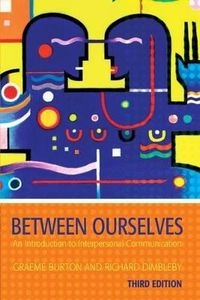 Between Ourselves; Graeme Burton; 2006