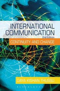 International Communication; Daya Kishan Thussu; 2006