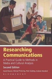 Researching Communications; David Deacon, Graham Murdock, Michael Pickering, Peter Golding; 2007