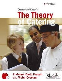 Ceserani and Kinton's the Theory of Catering; David Foskett, Victor Ceserani; 2007